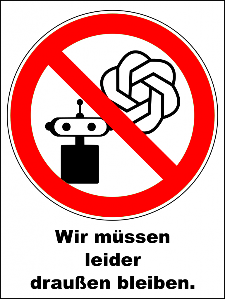 Bildbeschreibung:
Icon "Wir müssen leider draußen bleiben". Es weist darauf hin, dass unsere Produkte und Inhalte allesamt ohne Einsatz von künstlicher Intelligenz erzeugt werden.